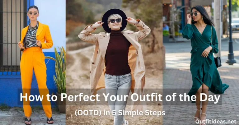 how to perfect your outfit of the day